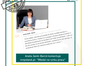 “Młodzi na rynku pracy” – Aneta Janik-Barciś komentuje innpoland.pl