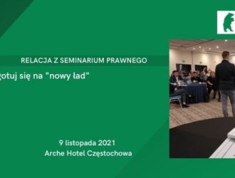 Relacja z seminarium prawnego nt. nowego ładu – 2021.11.09